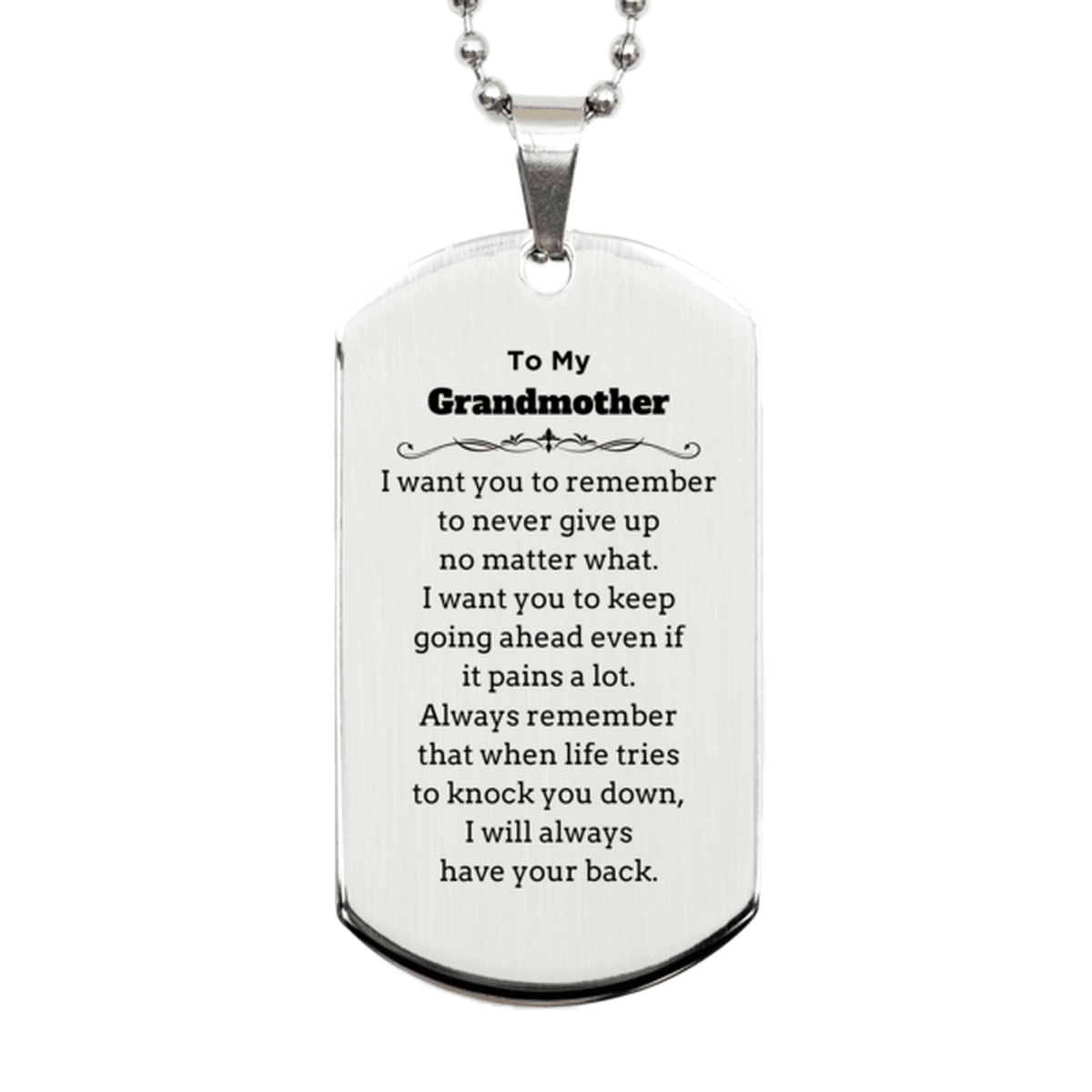 To My Grandmother Gifts, Never give up no matter what, Inspirational Grandmother Silver Dog Tag, Encouragement Birthday Christmas Unique Gifts For Grandmother - Mallard Moon Gift Shop