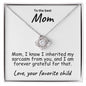 To My Mom Sarcastic Message Love Knot Necklace - Mallard Moon Gift Shop