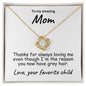 To My Mom Thanks for Always Loving Me Necklace - Mallard Moon Gift Shop
