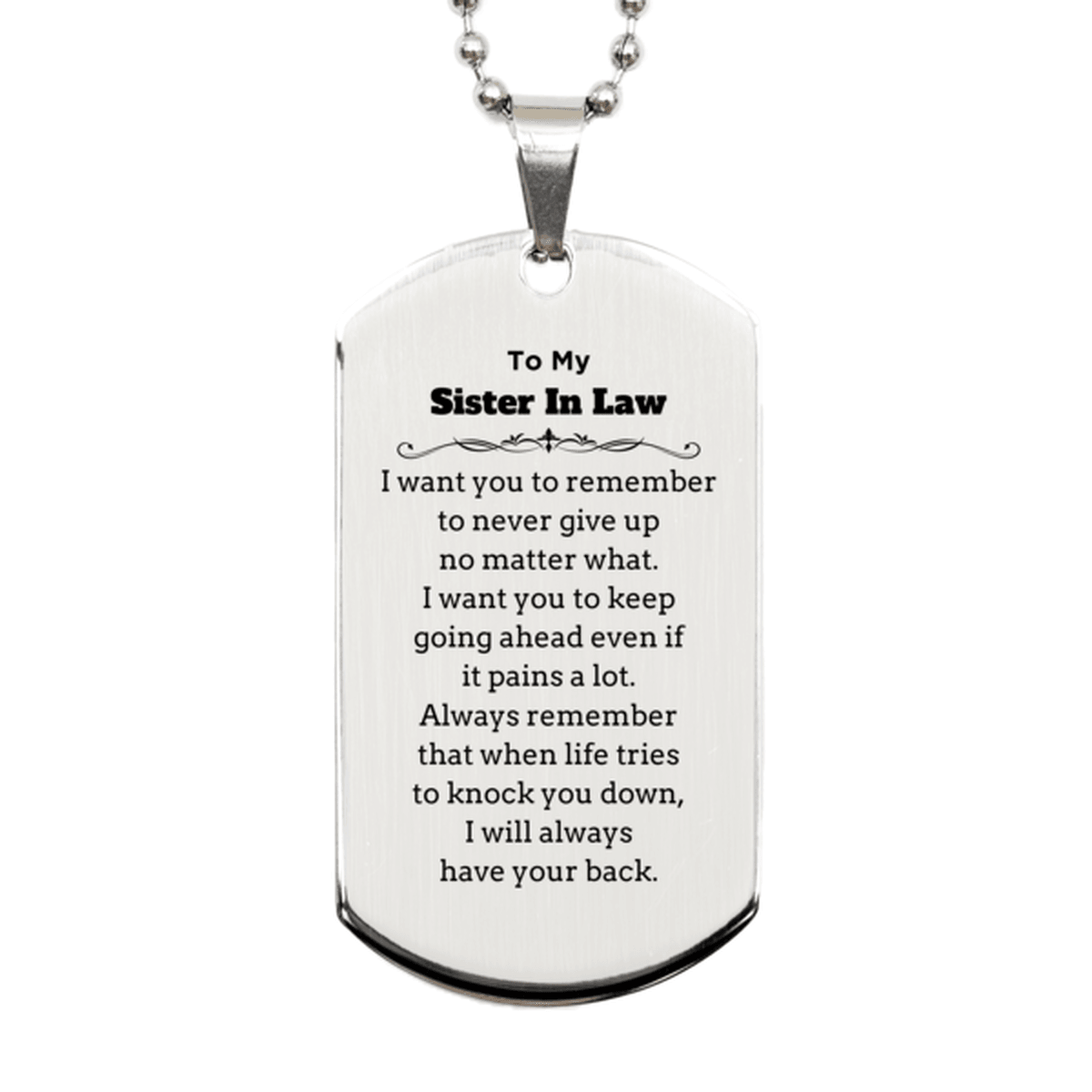 To My Sister In Law Gifts, Never give up no matter what, Inspirational Sister In Law Silver Dog Tag, Encouragement Birthday Christmas Unique Gifts For Sister In Law - Mallard Moon Gift Shop