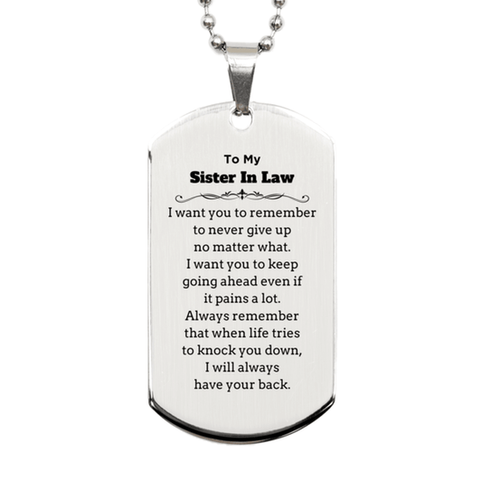 To My Sister In Law Gifts, Never give up no matter what, Inspirational Sister In Law Silver Dog Tag, Encouragement Birthday Christmas Unique Gifts For Sister In Law - Mallard Moon Gift Shop