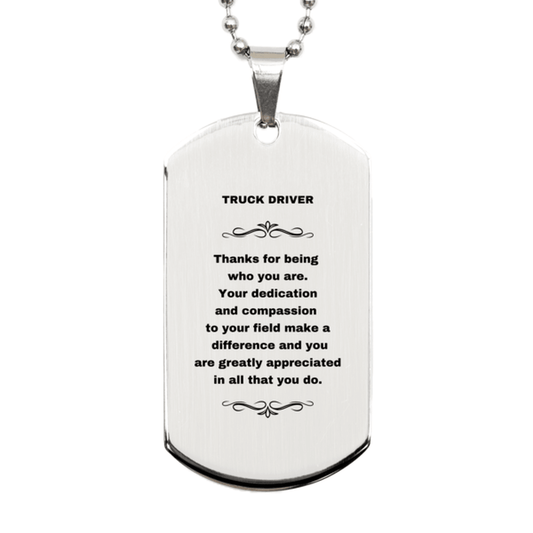 Truck Driver Silver Engraved Dog Tag Necklace - Thanks for being who you are - Birthday Christmas Jewelry Gifts Coworkers Colleague Boss - Mallard Moon Gift Shop