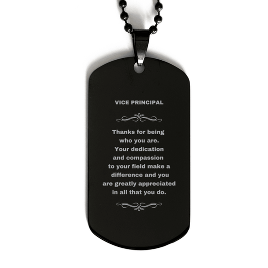 Vice Principal Black Engraved Dog Tag Necklace - Thanks for being who you are - Birthday Christmas Jewelry Gifts Coworkers Colleague Boss - Mallard Moon Gift Shop
