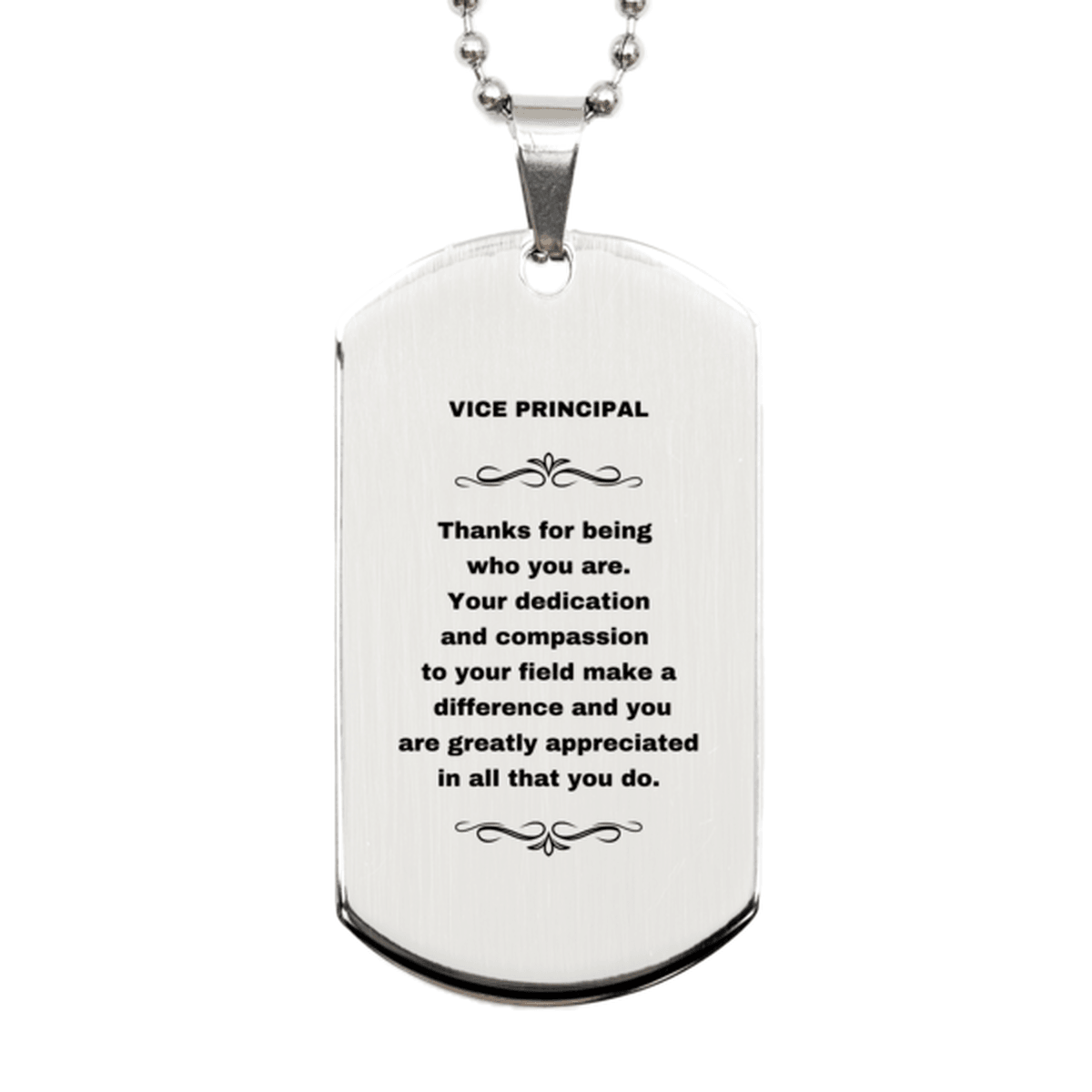 Vice Principal Silver Engraved Dog Tag Necklace - Thanks for being who you are - Birthday Christmas Jewelry Gifts Coworkers Colleague Boss - Mallard Moon Gift Shop