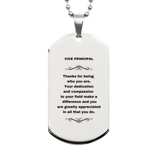 Vice Principal Silver Engraved Dog Tag Necklace - Thanks for being who you are - Birthday Christmas Jewelry Gifts Coworkers Colleague Boss - Mallard Moon Gift Shop