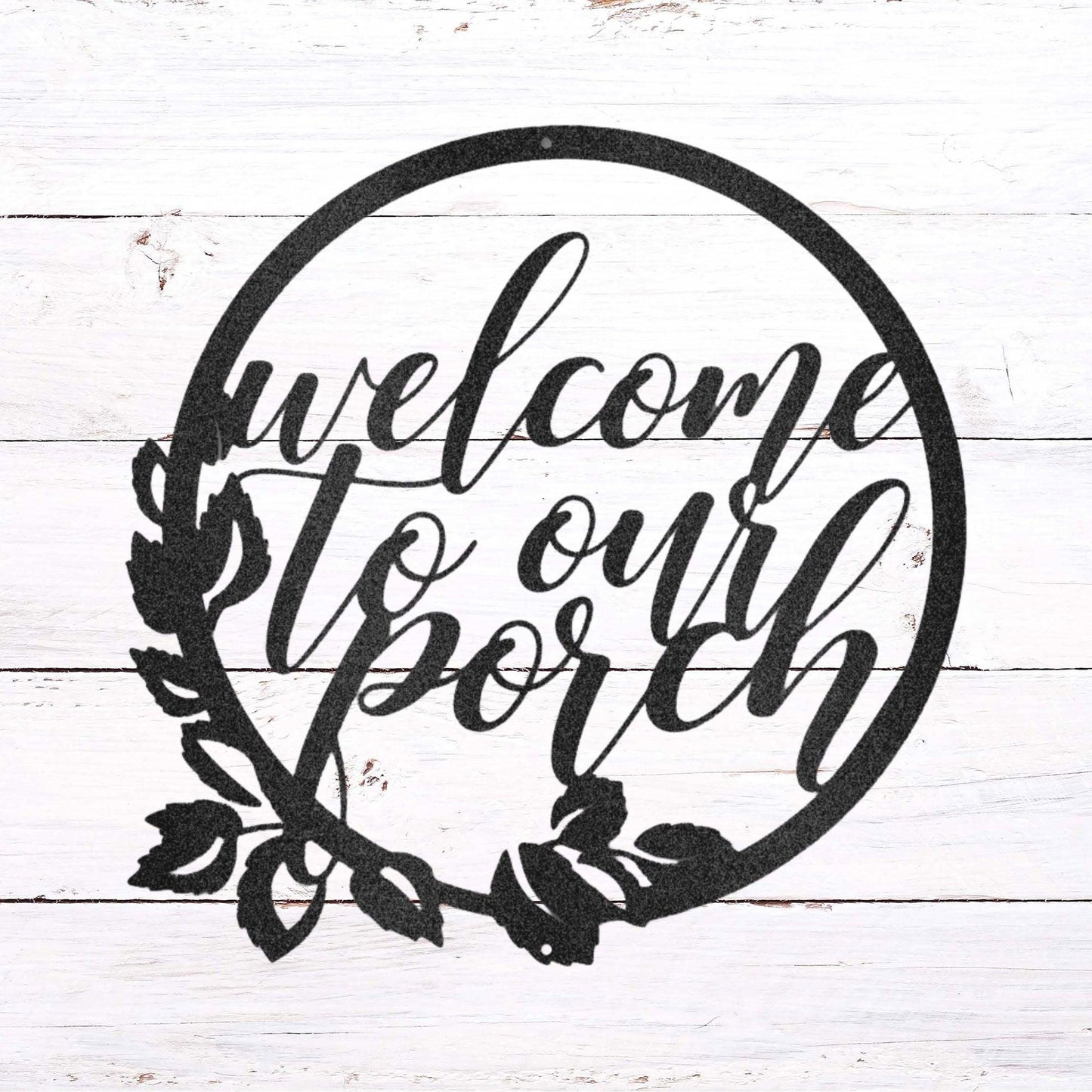 Welcome to Our Porch Indoor Outdoor Steel Wall Sign - Mallard Moon Gift Shop