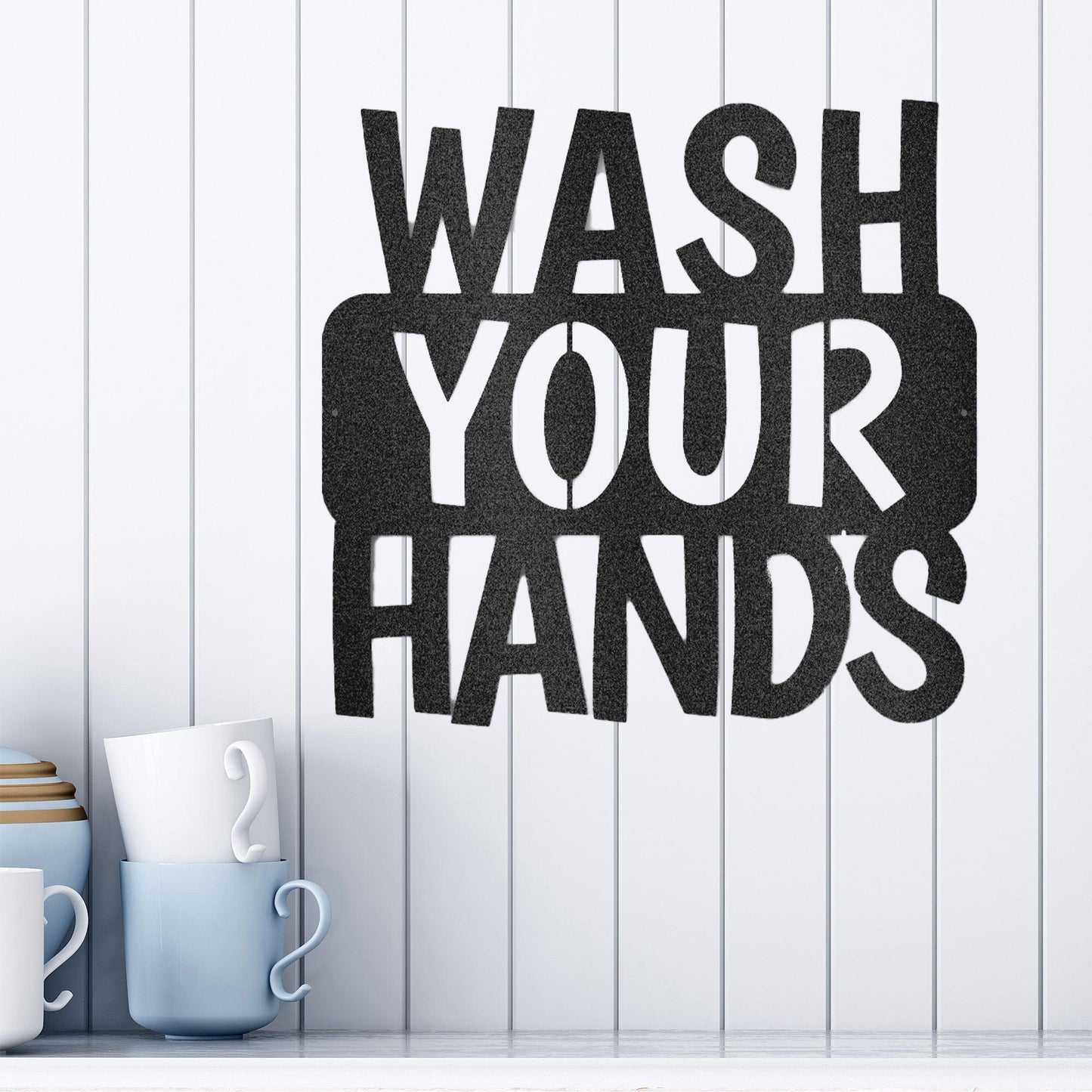 Wash Your Hands Quote Indoor Outdoor Steel Wall Sign - Mallard Moon Gift Shop