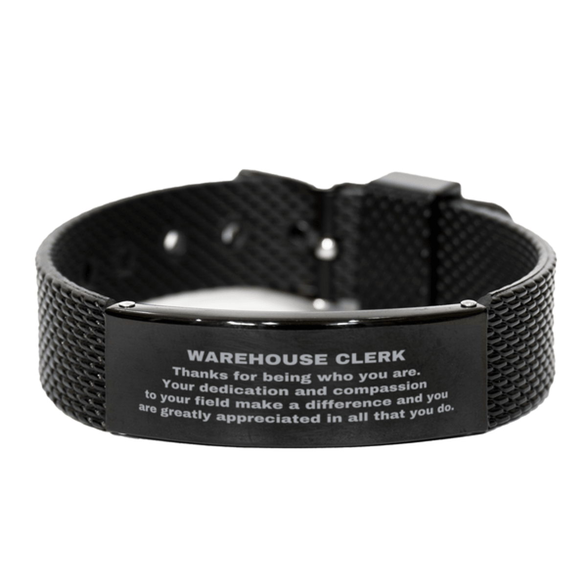 Warehouse Clerk Black Shark Mesh Stainless Steel Engraved Bracelet - Thanks for being who you are - Birthday Christmas Jewelry Gifts Coworkers Colleague Boss - Mallard Moon Gift Shop