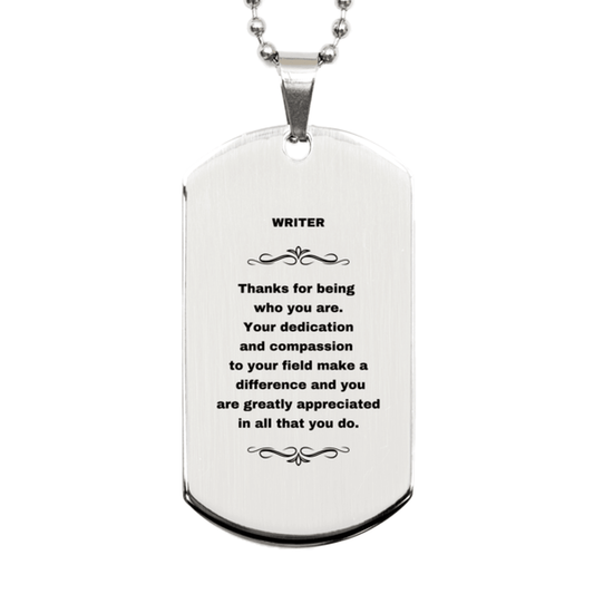 Writer Silver Engraved Dog Tag Necklace - Thanks for being who you are - Birthday Christmas Jewelry Gifts Coworkers Colleague Boss - Mallard Moon Gift Shop