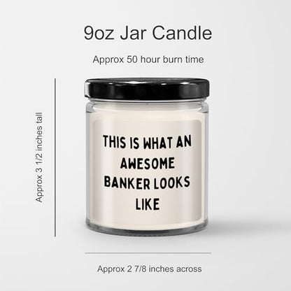 What an Awesome Banker Looks Like 9oz Vanilla Soy Candle Gifts from Men to Banker Friends at Christmas - Mallard Moon Gift Shop