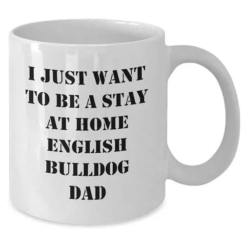 English Bulldog Dad White Coffee Mug Funny Gifts for Him on Christmas English Bulldog Lovers Unique Christmas Unique Gifts