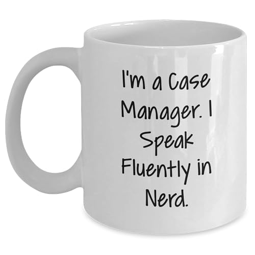 Funny Case Manager Sarcasm White Coffee Mugs for Case Managers Gifts from You | Unique Christmas Unique Gifts for Case Managers | 11oz or 15oz Ceramic Mugs - Mallard Moon Gift Shop
