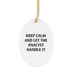 Funny Analyst Circle Ornament Gifts from Friends for Men - Keep Calm And Let The Analyst Handle It, Christmas Unique Gifts