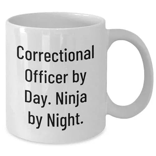 Correctional Officer Gifts for Him Christmas Unique Mugs from Friends, Correctional Officer By Day. Ninja By Night. Quote, White Coffee Mug, 11oz, 15oz