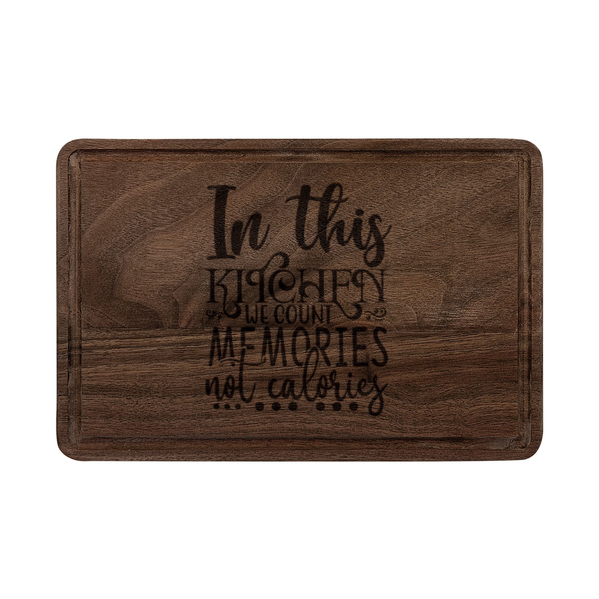 Engraved Wooden Cutting Board — "In This Kitchen Memories Are Made"