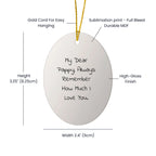 Pappy Oval Ornament, Funny Quote, Christmas Unique Gift for Pappy from Family, Unique Oval Ornament with Quote - My Dear Pappy, Always Remember How Much I Love You.