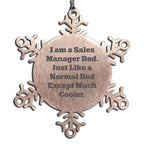 Funny Sales Manager Christmas Unique Gifts, Shatterproof Snowflake Ornament - Ideal Gifts for Sales Manager Dad, Gifts from Dad to Sales Manager
