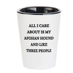 Afghan Hound Dog Lovers Unique Gift Shot Glass, All I Care About Are My Afghan Hound Dog, Funny Quote for Christmas, White Ceramic, 1.5oz, Microwave and Dishwasher Safe, Gifts from Men to Friends
