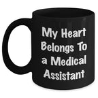 Funny Medical Assistant Gifts from Friends, Cute Graduation Unique Gifts for Medical Assistant, My Heart Belongs To A Medical Assistant Black Coffee Mug, Gifts from Friends to Medical Assistant