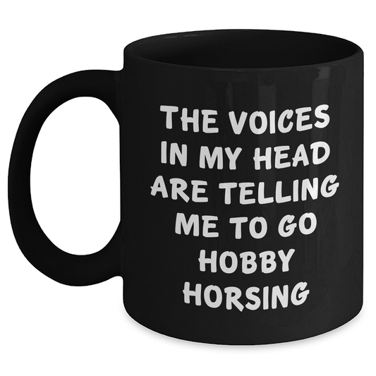 Hobby Horsing Gifts from Men to Hobby Horsing Friends - Funny Quote Coffee Mug for Father's Day - Main