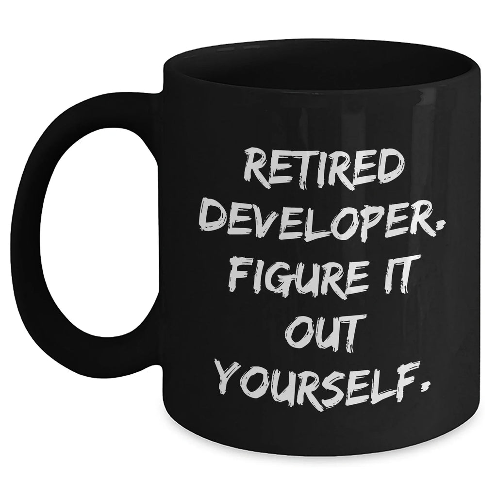 Funny Developer Gifts for Mom - 'Figure It Out Yourself' Black Coffee Mug from Family
