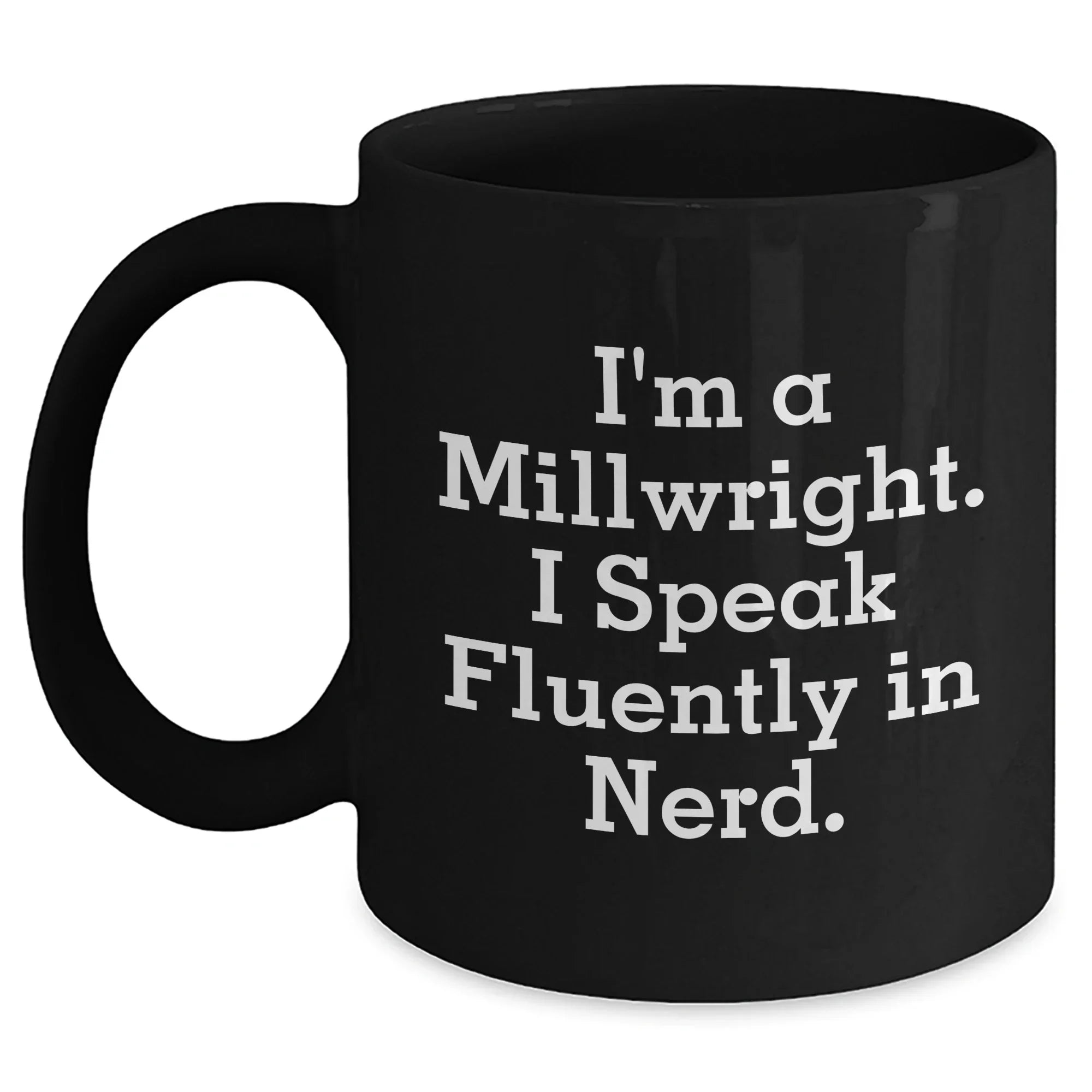 Funny Millwright Quotes, Gifts for Millwrights from Friends, Unique Mother's Day Unique Gifts for Her
