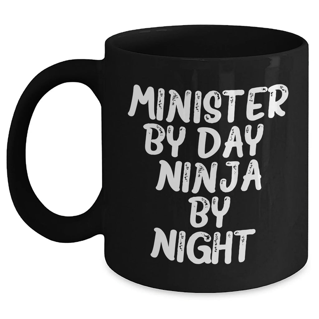 Minister By Day Funny Black Coffee Mug Gifts from Friends to Minister on Mother's Day
