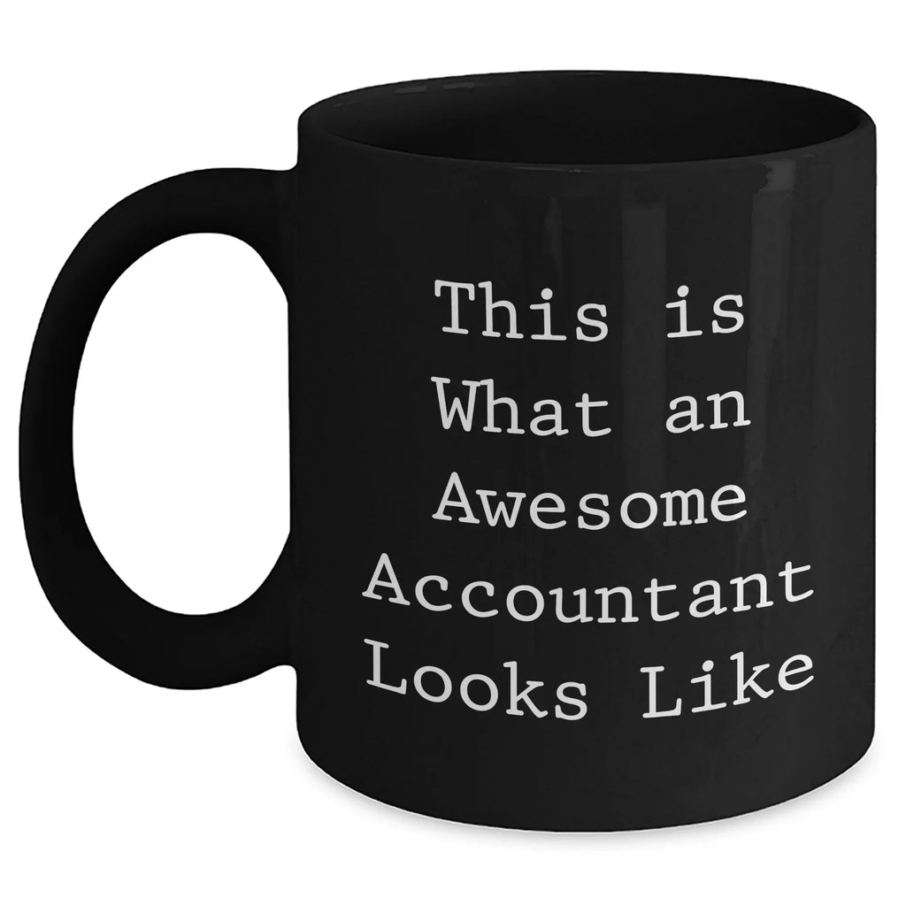 Funny Accountant Gifts from Friends and Family - This Is What An Awesome Accountant Looks Like Black Coffee Mug, Father's Day Unique Gifts for Him
