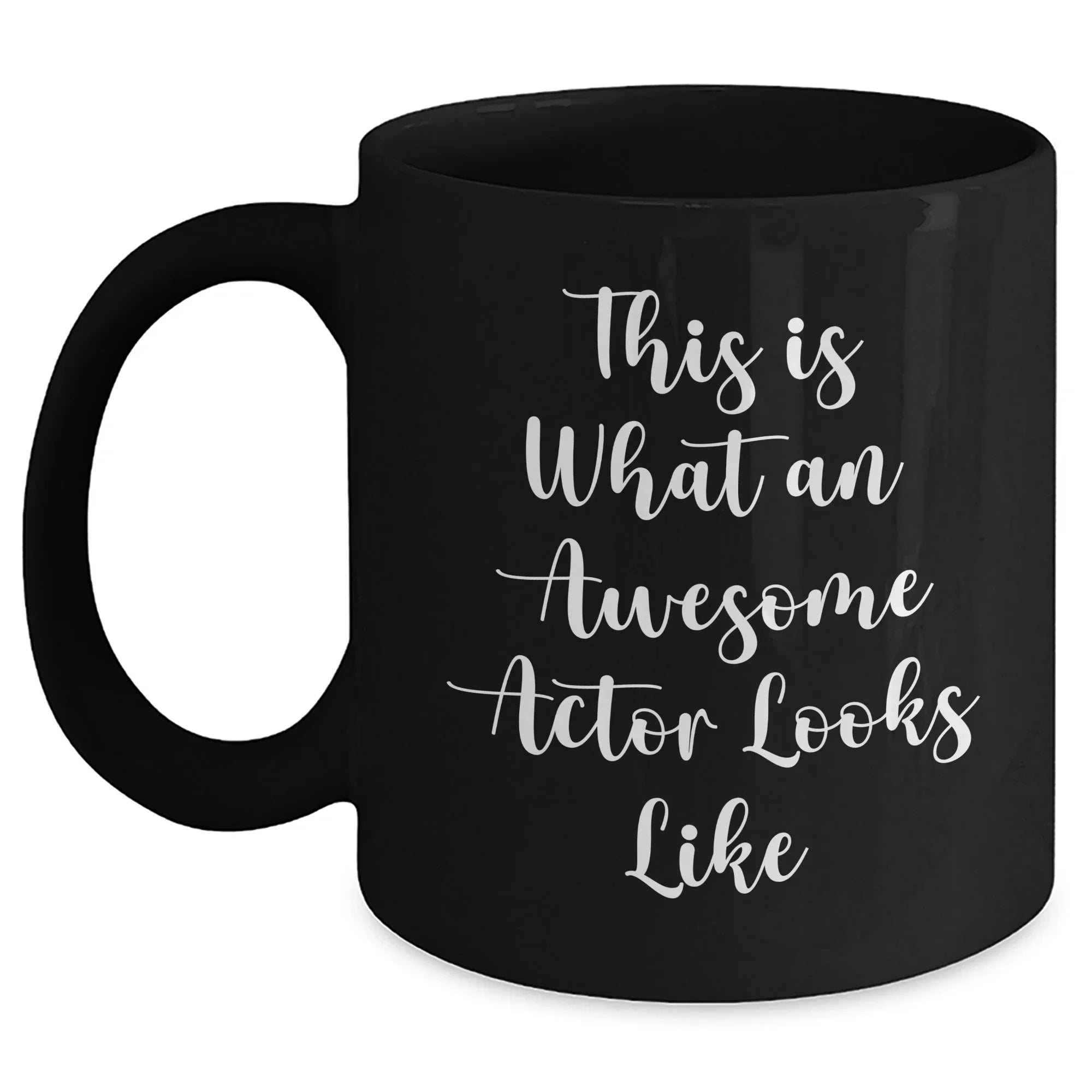 Funny Actor Gifts from Men - Inspirational Black Coffee Mug for Actor on Father's Day, 'This Is What An Awesome Actor Looks Like'
