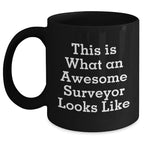 Surveyor Gifts for Mom's Awesome Day - Funny Quote Black Coffee Mug, Gifts from Family or Friends, 11oz or 15oz, Microwave and Dishwasher Safe