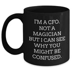 CFO Gifts from Friends and Family - Funny Quote Black Coffee Mug, Mother's Day Unique Gifts for Her