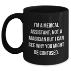 Medical Assistant Gifts, Funny Quote, Black Coffee Mug, Gifts from Family, Father's Day Unique Gifts for Medical Assistant Men, Funny Medical Assistant Mug