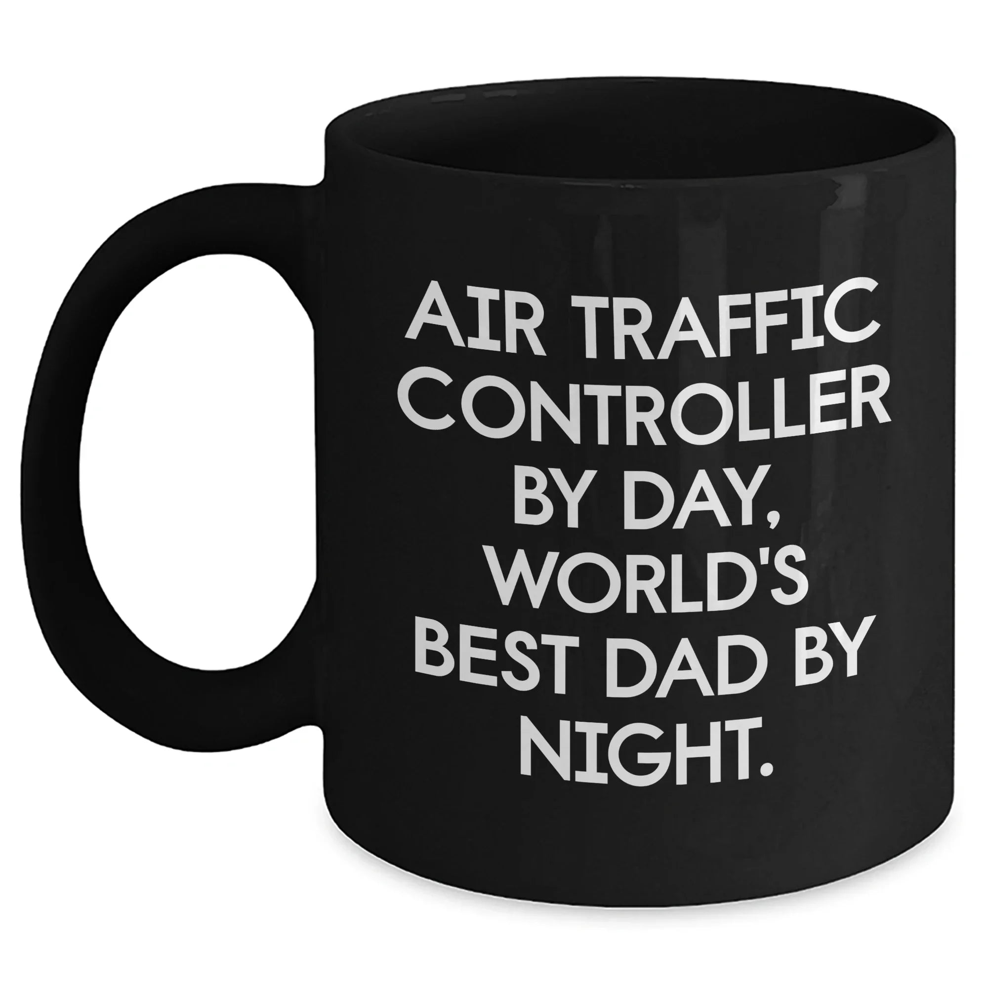 Air Traffic Controller Funny Coffee Mug Gifts from Dad to Air Traffic Controller Friends