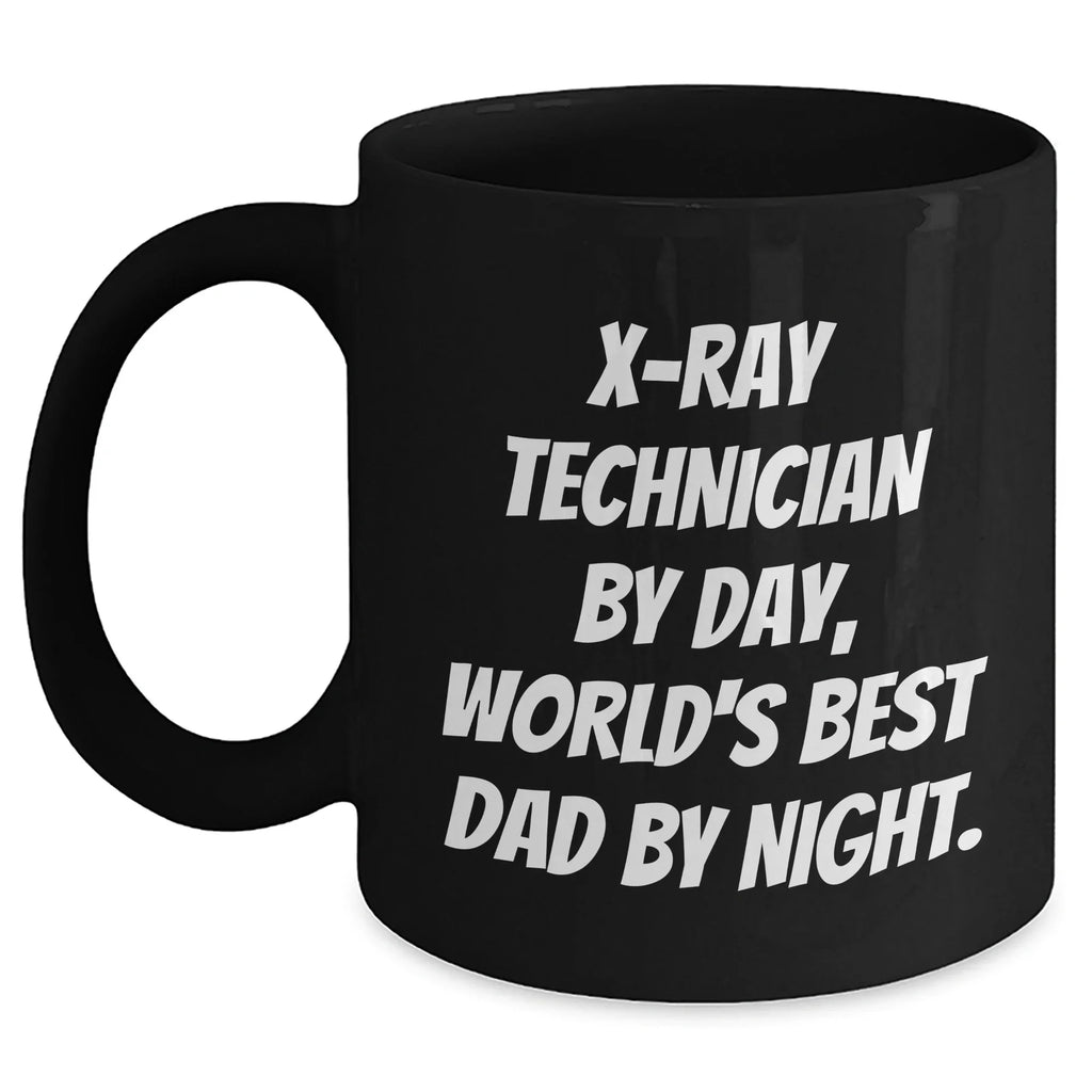 X-Ray Technician Gifts - Funny Black Coffee Mug, 'X-ray Technician By Day, World's Best Dad By Night.' - Graduation Unique Gifts from Men, For X-Ray Technician
