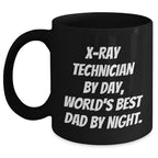 X-Ray Technician Gifts - Funny Black Coffee Mug, 'X-ray Technician By Day, World's Best Dad By Night.' - Graduation Unique Gifts from Men, For X-Ray Technician