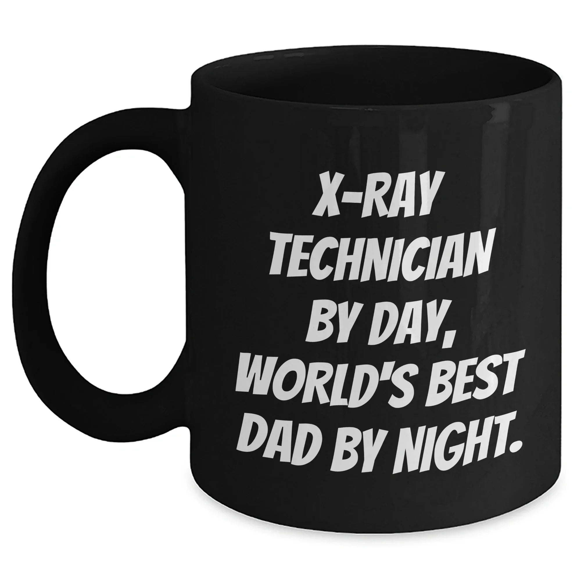 X-Ray Technician Gifts - Funny Black Coffee Mug, 'X-ray Technician By Day, World's Best Dad By Night.' - Graduation Unique Gifts from Men, For X-Ray Technician