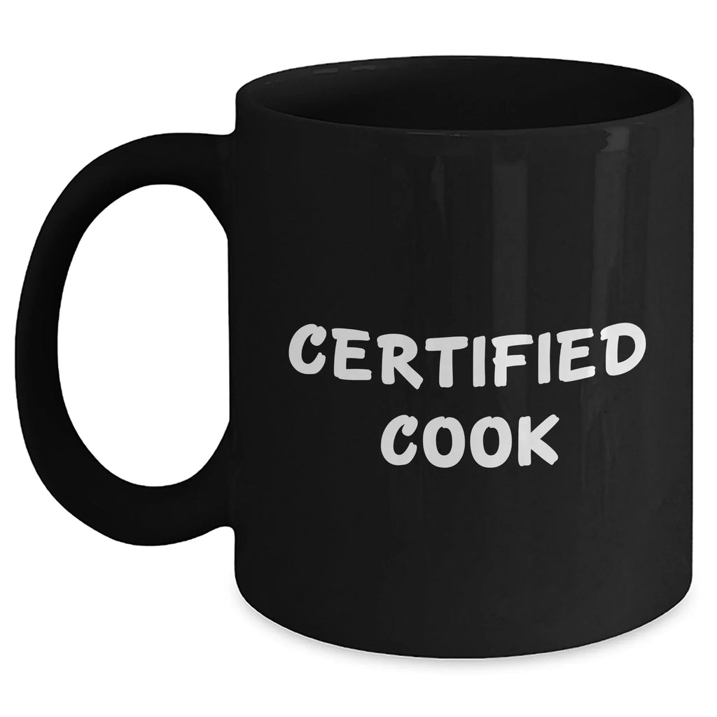 Certified Cook Funny Gifts from Men to Cook on Father's Day Unique Black Coffee Mug