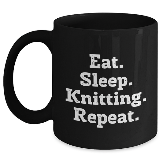 Funny Knitting Gifts from Family, Friends, or Coworkers - Eat. Sleep. Knitting. Repeat. Black Coffee Mug for Knitting Enthusiasts, Unique Father's Day Unique Gifts for Men - Main
