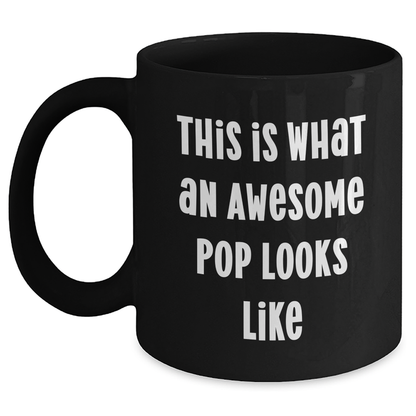 Funny Pop Gifts - This Is What An Awesome Black Coffee Mug Looks Like, Father's Day Unique Gifts from Friends to Men - Main