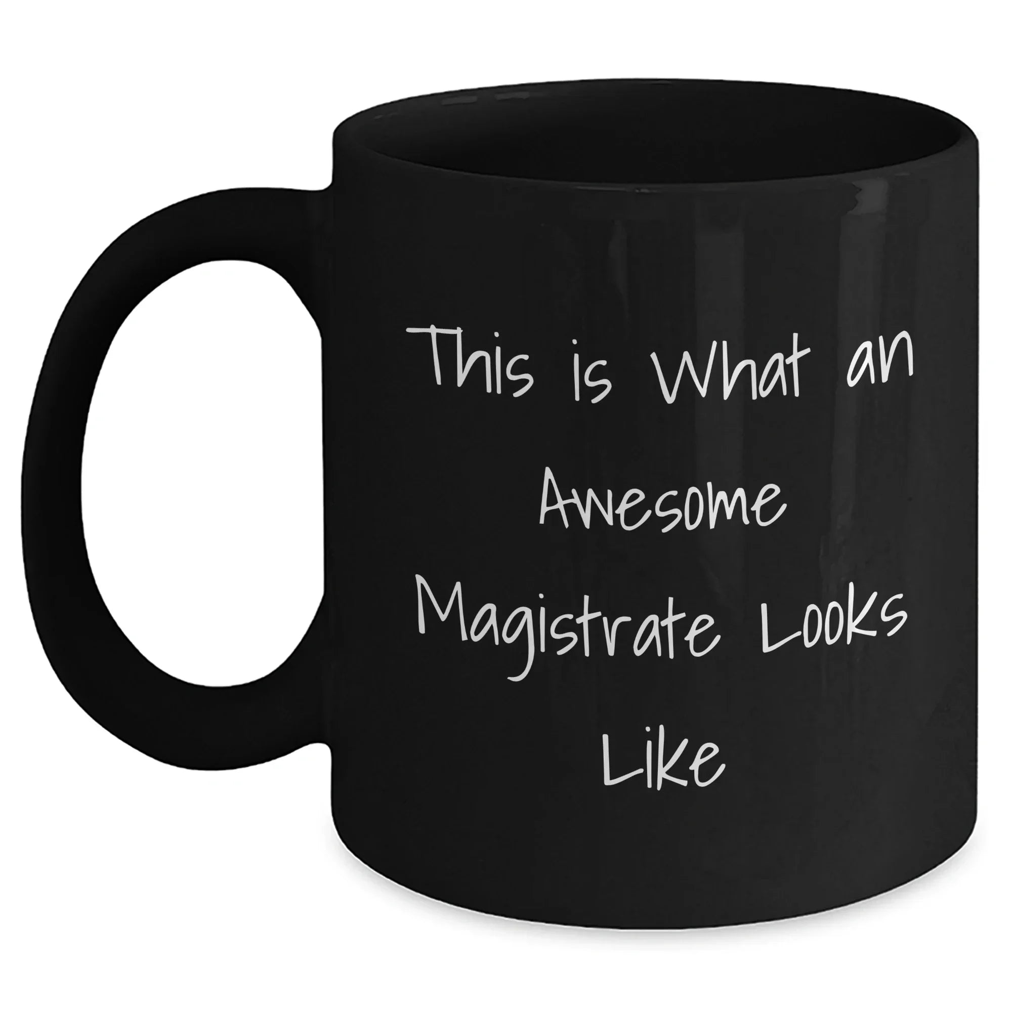 Funny Magistrate Gifts, Black Coffee Mug for Men, 'This Is What An Awesome Magistrate Looks Like' Quote, Gifts from Men to Magistrates for Father's Day