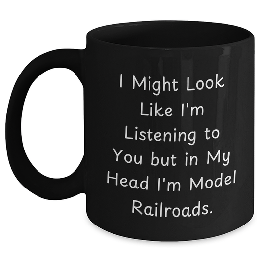 Funny Model Railroads Quotes Gifts from Men to Dads on Father's Day - Black 11oz/15oz Coffee Mug - Main