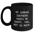 German Shepherd Dog Lovers Funny Quote Mug Gifts from Men to Family Friends, Father's Day Unique Gifts, Gifts for German Shepherd Dog Owners, Black Coffee Mug