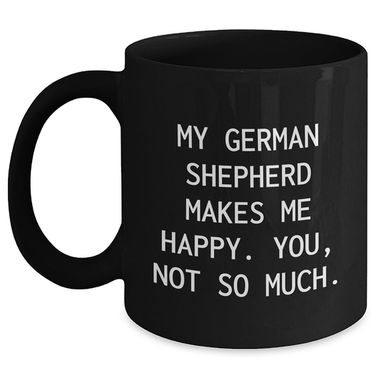 German Shepherd Dog Lovers Funny Quote Mug Gifts from Men to Family Friends, Father's Day Unique Gifts, Gifts for German Shepherd Dog Owners, Black Coffee Mug - Main