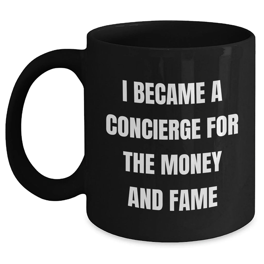 Funny Concierge Gifts for Mother's Day - Black Coffee Mug, Gifts from Friends, Unique Unique Gifts