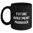 Funny Apartment Manager Gifts from Friends, Gifts for Future Apartment Manager, Black Coffee Mug for Mother's Day