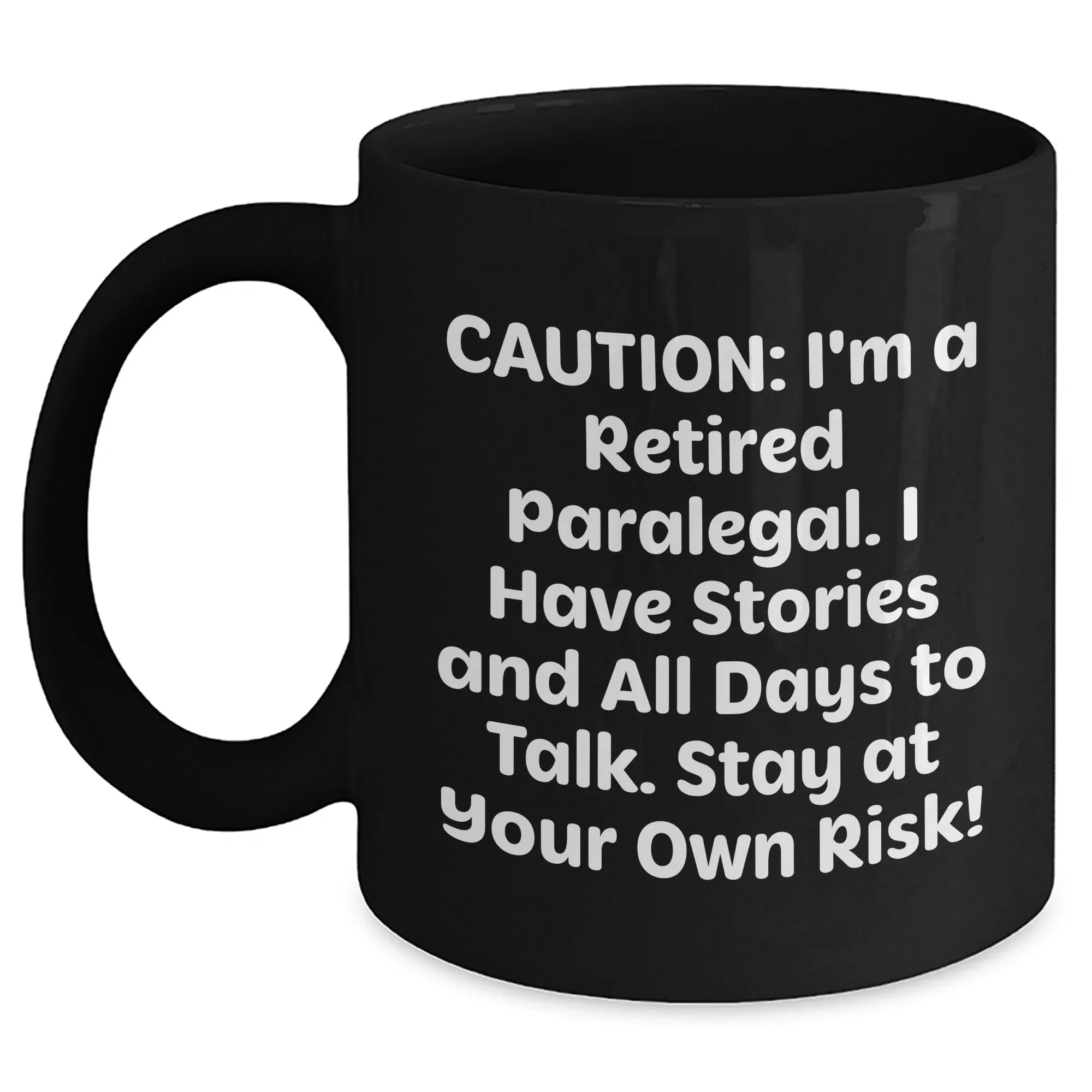 Paralegal Humor Black Coffee Mug, Funny Quote Gift for Paralegal Friends, Gifts from Family for Mother's Day