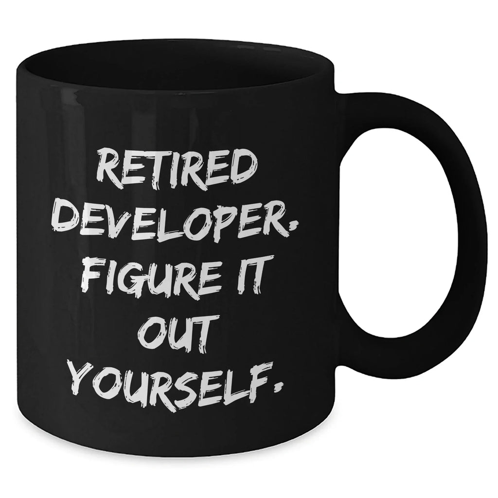 Funny Developer Gifts for Mom - 'Figure It Out Yourself' Black Coffee Mug from Family