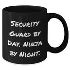 Security Guard Ninja Gifts for Men from Friends - Funny Black Coffee Mug for Graduation