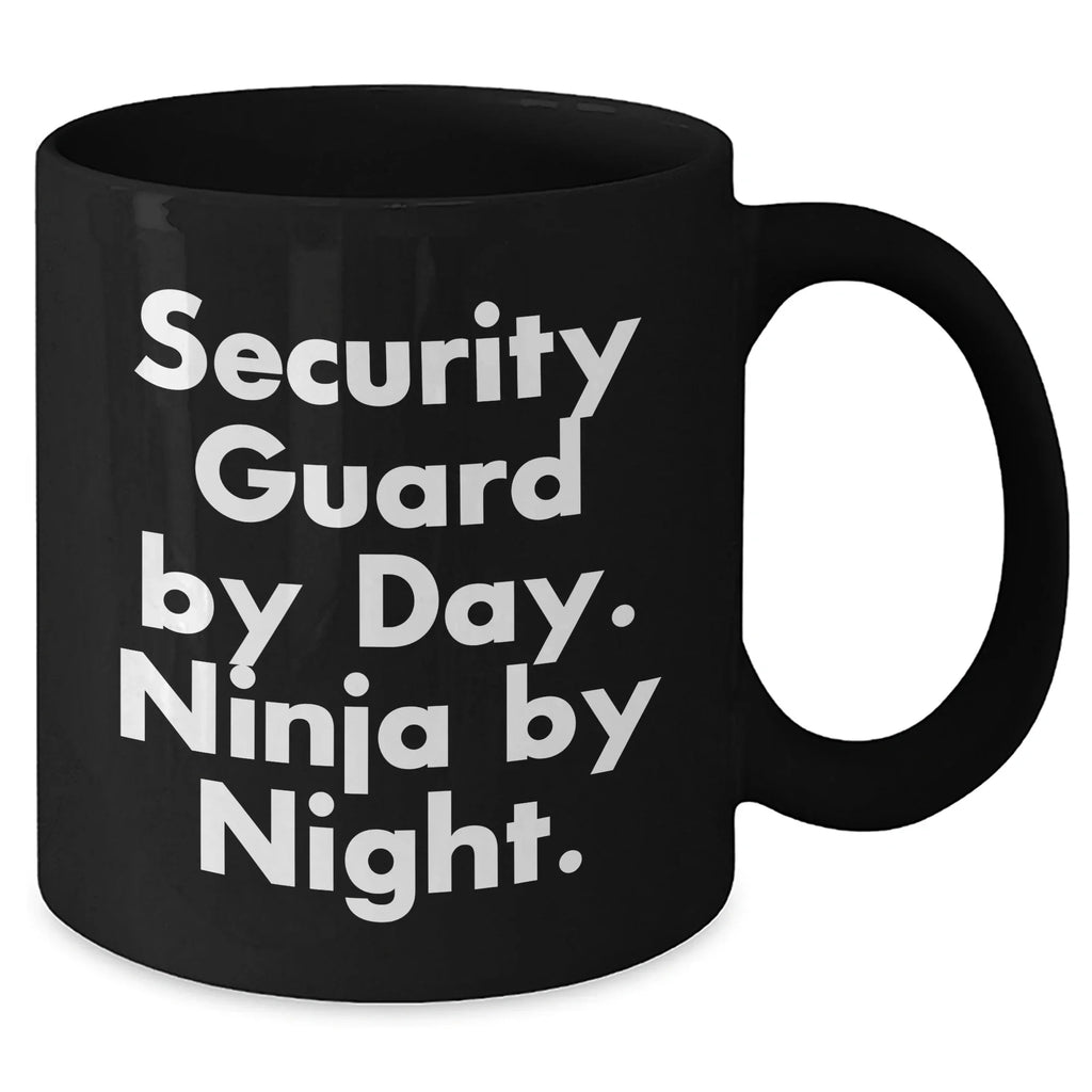 Funny Security Guard Gifts from Coworkers, Friends, or Family - 'Security Guard By Day. Ninja By Night.' Black Coffee Mug for Graduation