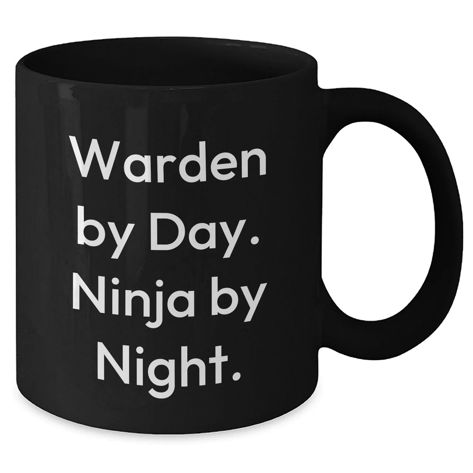 Warden Ninja Gifts by Day Funny Black Coffee Mug for Graduation, Gifts from Friends to Warden, Unique Warden Mug